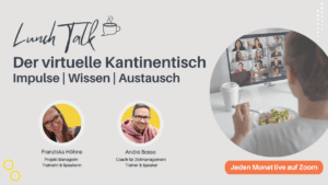 Lunch Talk - der virtuelle Kantinentisch